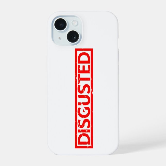 Disgusted Stamp iPhone 15 Case (Back)