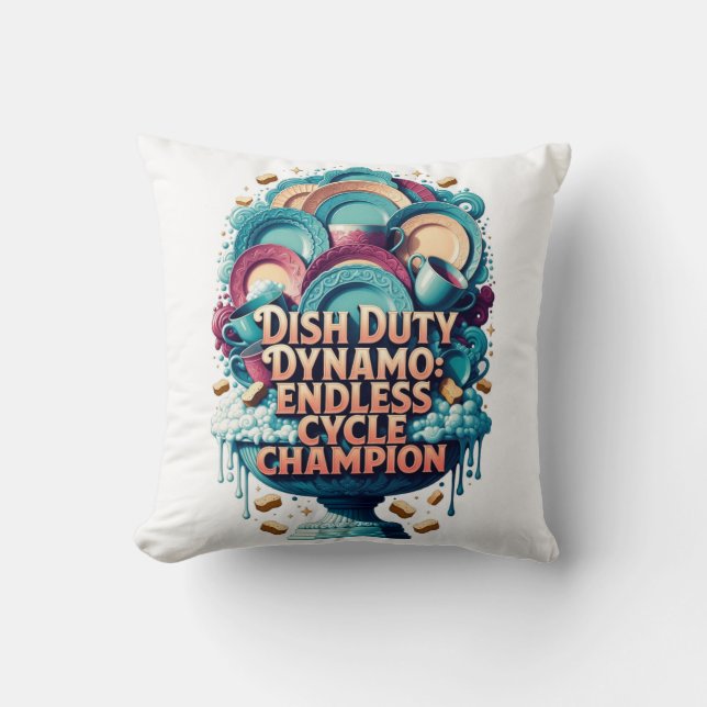 Dish Duty Dynamo T Shirt, Endless Cycle Champion  Throw Pillow (Front)