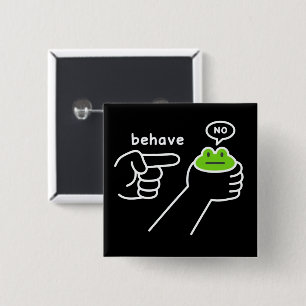 Dishonest Frog Frog Meme Behave No Cartoon  2 Inch Square Button