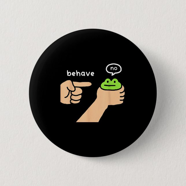 Dishonest Frog Funny Frog Meme Behave No Animals J 2 Inch Round Button (Front)