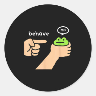 Dishonest Frog Funny Frog Meme Behave No Animals J Classic Round Sticker