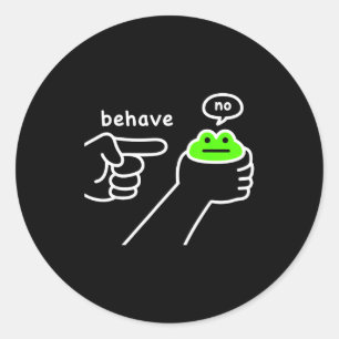 Dishonest Frog Funny Frog Meme Behave No Cartoon D Classic Round Sticker