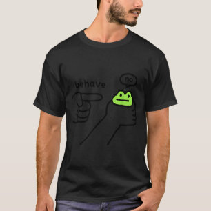 Dishonest Frog Funny Frog Meme Behave No Cartoon D T-Shirt