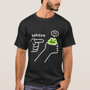 Dishonest Frog Funny Frog Meme Behave No Cartoon M T-Shirt