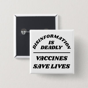 Disinformation is Deadly 2 Inch Square Button