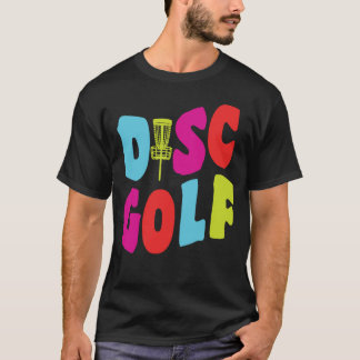 Disk Golf Funny Disk Golf T-Shirt