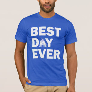 Disney Castle   Best Day Ever  T-Shirt