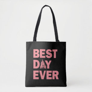 Disney Castle   Best Day Ever Tote Bag