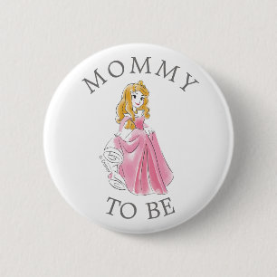 Disney Princess Aurora Baby Shower Mommy to Be 2 Inch Round Button