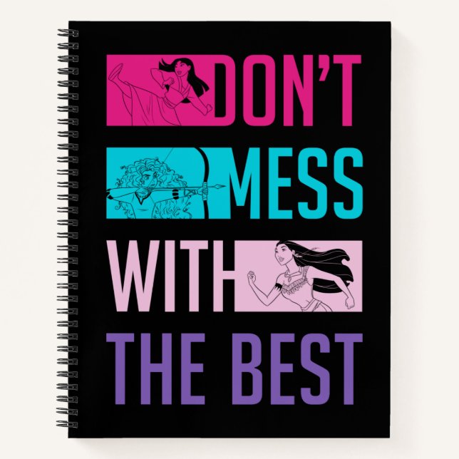 Disney Princess "Don't Mess With The Best" Notebook (Front)