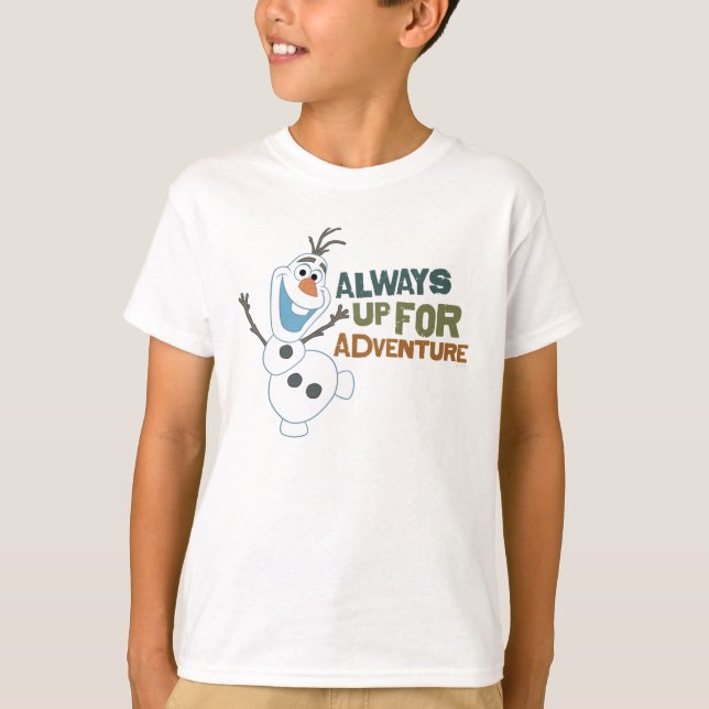 Disney's Frozen Olaf | Always up for Adventure T-Shirt (Front)