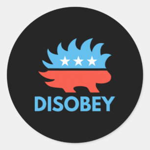 Disobey Libertarian Porcupine Resist Tyranny Gift  Classic Round Sticker
