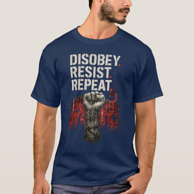 Disobey Resist Repeat T-Shirt (Front)