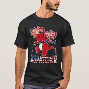 Dispatcher American Flag  rex Fireworks 4th of Jul T-Shirt