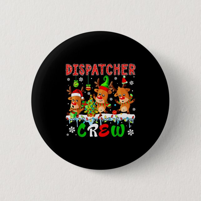 Dispatcher Crew Three Cute Santa Elf Reindeers Xma 2 Inch Round Button (Front)