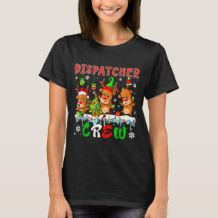 Dispatcher Crew Three Cute Santa Elf Reindeers Xma T-Shirt