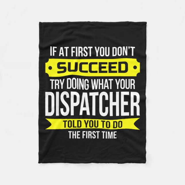 Dispatcher If At First You Don't Succeed Funny Gif Fleece Blanket (Front)