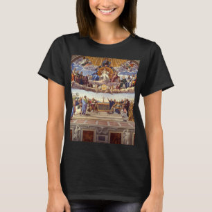 Disputation of the Holy Sacrament by Raphael T-Shirt