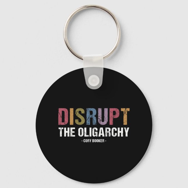 Disrupt The Oligarchy Cory Booker Resist  Keychain (Front)