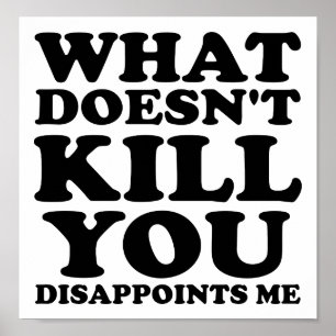 Dissapoints Me Funny Poster