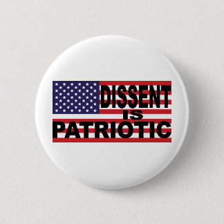 Dissent is Patriotic 2 Inch Round Button