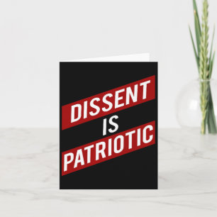 Dissent Is Patriotic Political Meme Premium Card