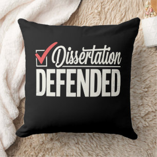 Dissertation Defended PhD Graduate Graduation Throw Pillow