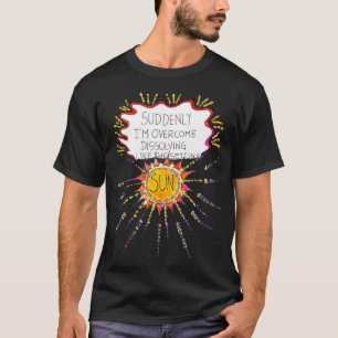 Dissolving Like The Setting Sun T-Shirt
