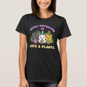 Distracted by Cats and Plants Hobby Gardener Cute T-Shirt