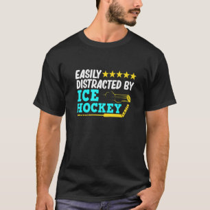 Distracted By Ice Hockey Player Coach Sports  Grap T-Shirt