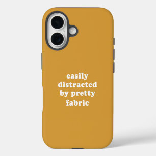 Distracted By Pretty Fabric Funny Quilter Quote iPhone 16 Case