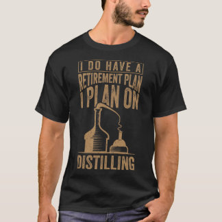 Distracted Distilling Whiskey Drinker Distiller T-Shirt