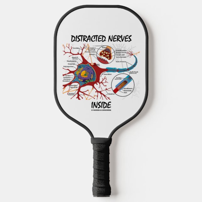 Distracted Nerves Inside Neuron Synapse Humour Pickleball Paddle (Front)
