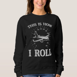 Distressed Airplane Aircraft Pilot Flying Plane Av Sweatshirt