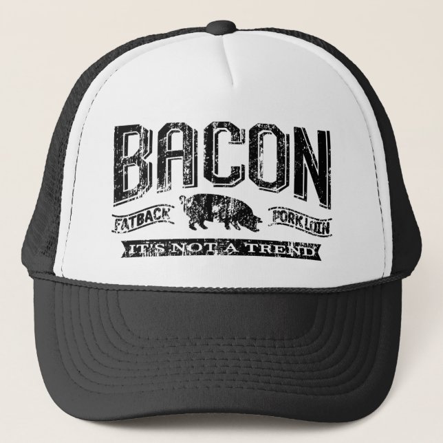 Distressed Bacon It's Not A Trend Hats (Front)