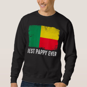 Distressed Benin Flag Best Pappy Ever Patriotic Sweatshirt
