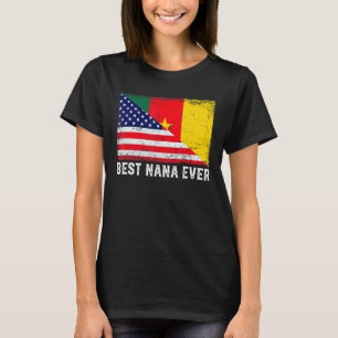 Distressed Best Nana Ever American Cameroon Flag T-Shirt