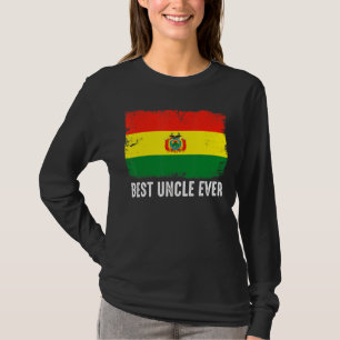 Distressed Bolivia Flag Best Uncle Ever Patriotic T-Shirt
