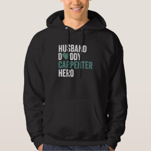 Distressed Carpenter  Husband Daddy Carpenter Hero Hoodie