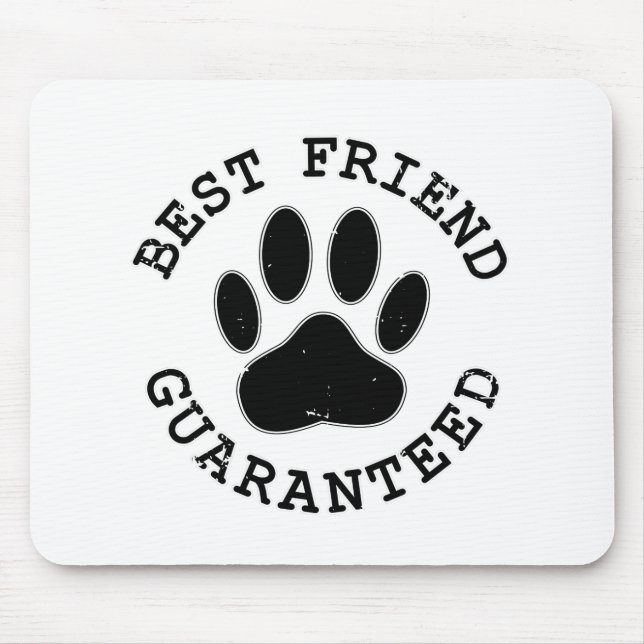 Distressed Dog Paw Best Friend Guaranteed Mouse Pad (Front)