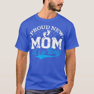 Distressed Gender Reveal Proud New Mom It's A Boy  T-Shirt