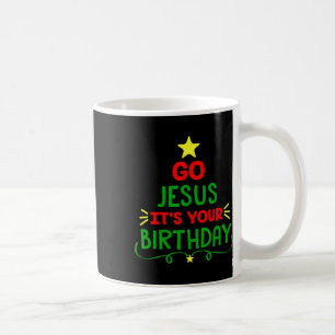 Distressed Go Jesus Its Your Birthday Christmas Fu Coffee Mug