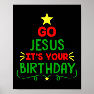 Distressed Go Jesus Its Your Birthday Christmas Fu Poster