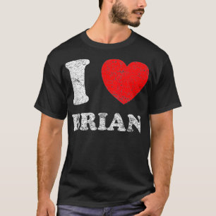 Distressed Grunge Worn Out Style I Love Brian T-Shirt