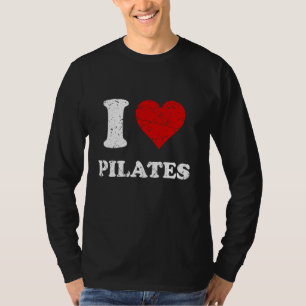 Distressed Grunge Worn Out Style I Love Pilates T-Shirt