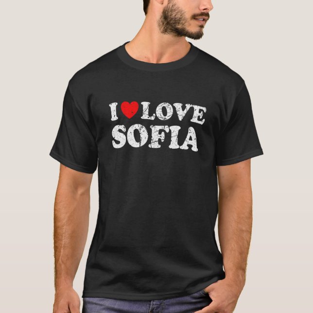 Distressed Grunge Worn Out Style I Love Sofia   T-Shirt (Front)