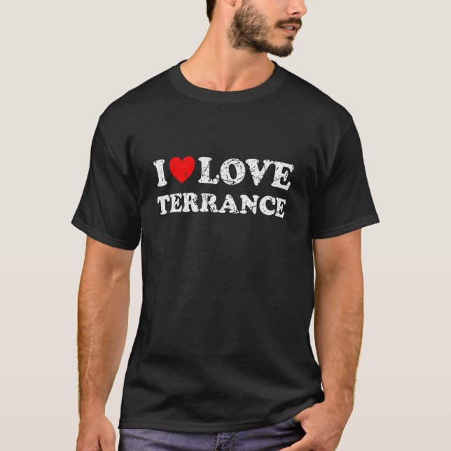 Distressed Grunge Worn Out Style I Love Terrance T-Shirt (Front)