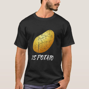Distressed Is Potato Joke Potatoes Food T-Shirt