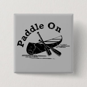 Distressed Paddle On Design - Square Button