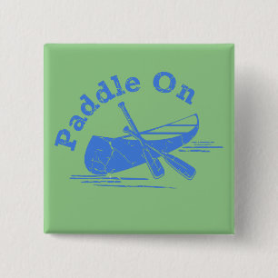 Distressed Paddle On Design - Square Button